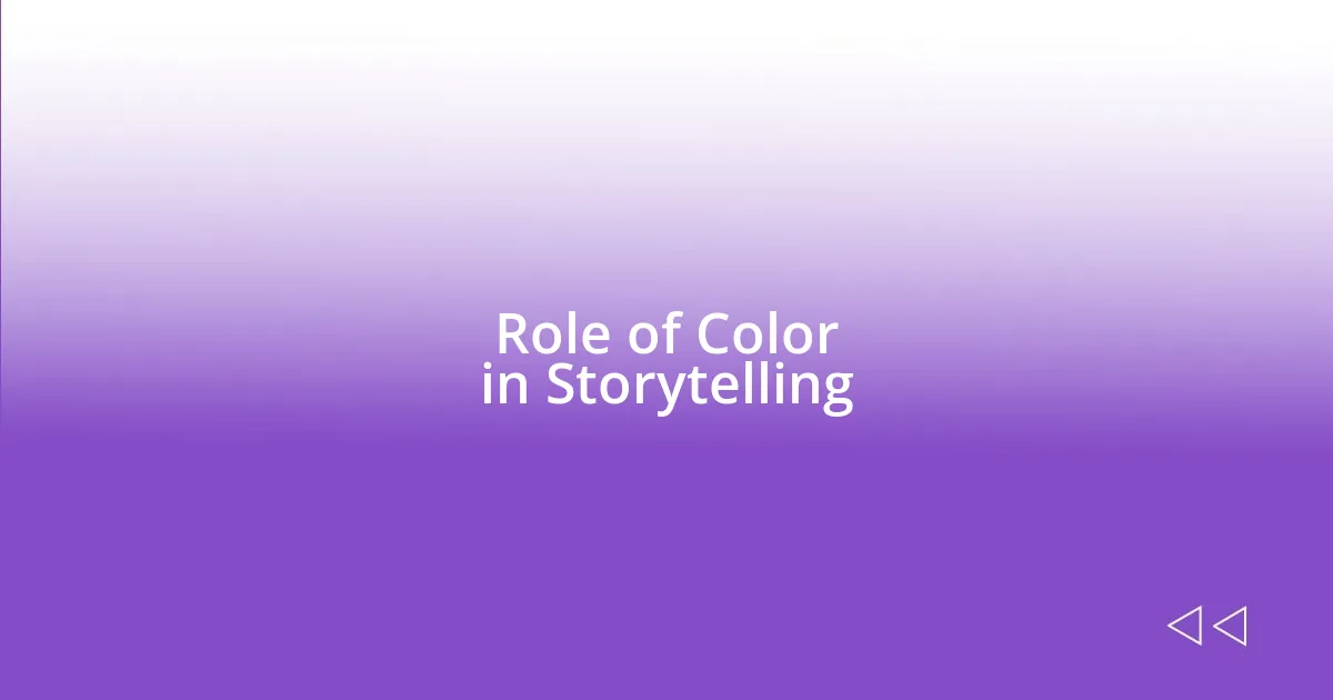 Role of Color in Storytelling