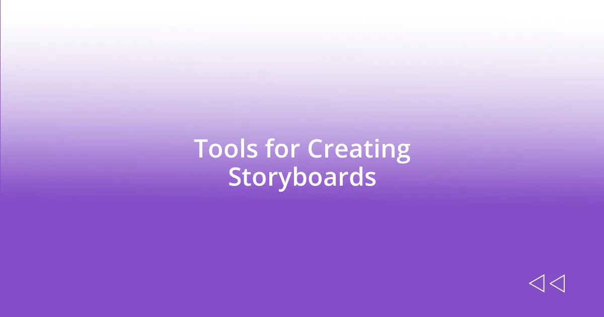 Tools for Creating Storyboards